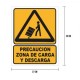 Cartel «precaución zona de carga y descarga»