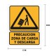 Cartel «precaución zona de carga y descarga»