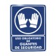 Cartel «uso obligatorio de guantes de seguridad»